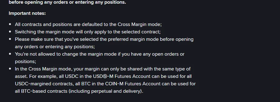 Binance yardım səhifəsinin «Important notes» bölməsi: bütün müqavilə və mövqelərin susmaya görə Cross rejimdə olması, rejim dəyişikliyinin yalnız seçilmiş müqaviləyə aid olması, açıq order və ya mövqe varsa rejimin dəyişdirilə bilməməsi, Cross rejimdə marjanın eyni tipli aktivlə paylaşılması